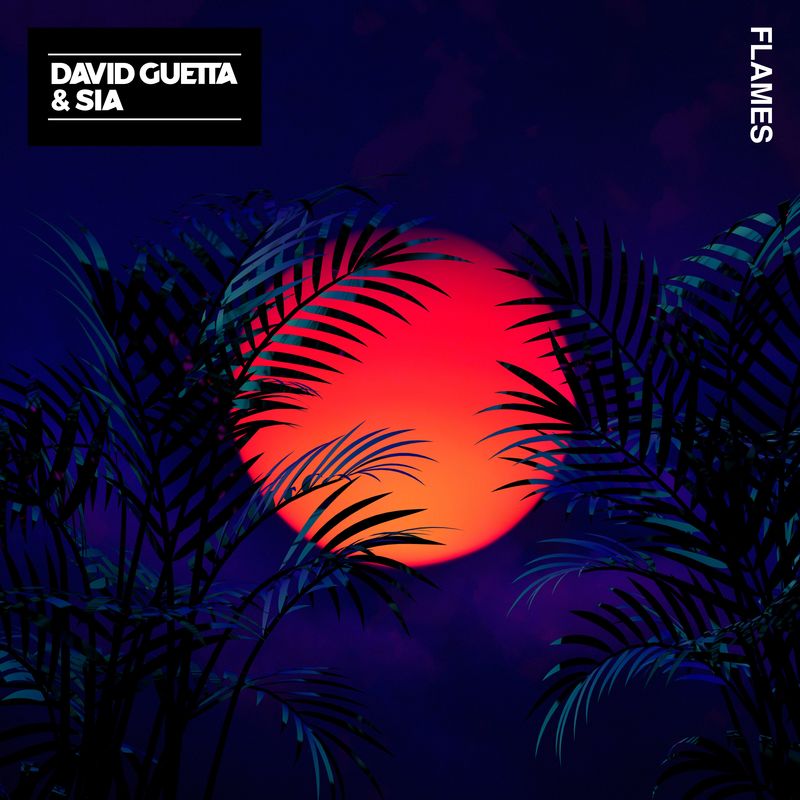 David Guetta & Sia - Flames - Single - [FLAC] - 2018