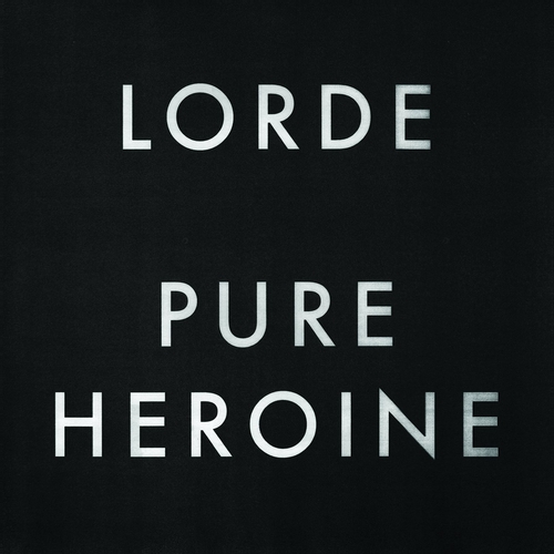 Lorde - Pure Heroine - [FLAC] - Album - 2013