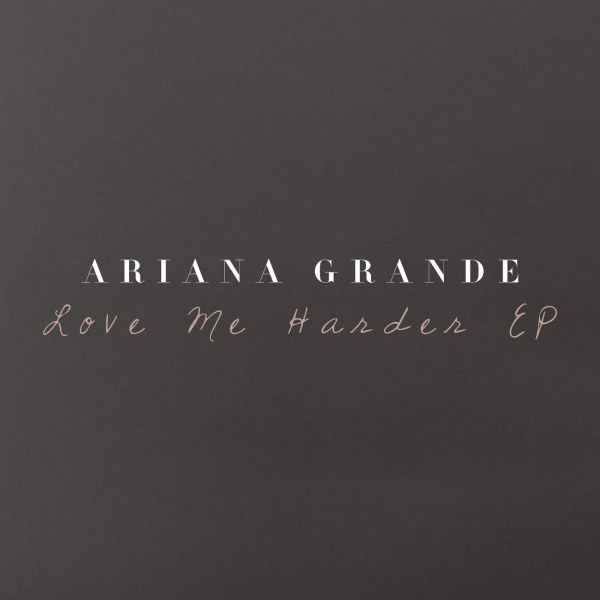 Ariana Grande & The Weeknd - Love Me Harder - Single -- [FLAC] - 2014