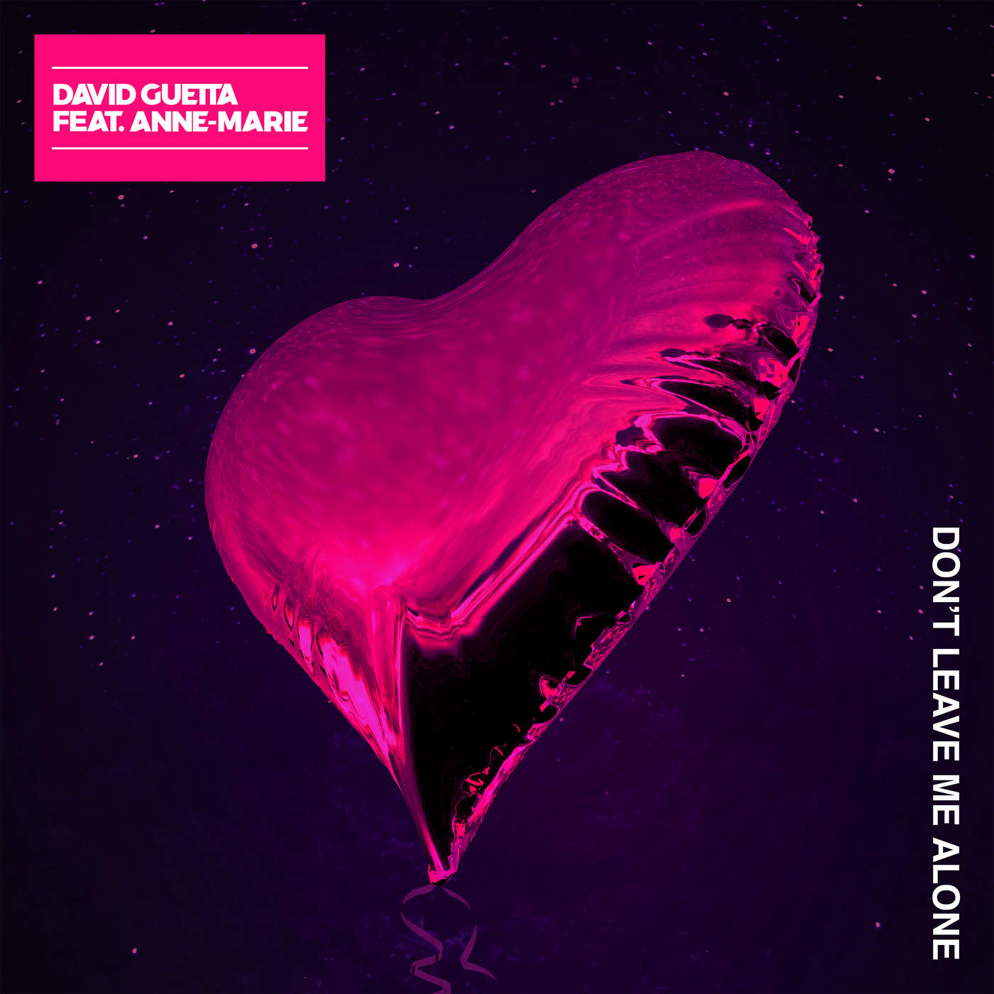 David Guetta - Don't Leave Me Alone (feat. Anne-Marie) - Single - [iTunes + CDQ] - 2018